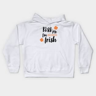 Kiss me i am vaccinated Irish Kids Hoodie